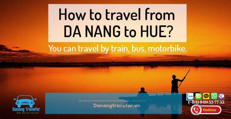How to Get from Danang to Hue? Best Travel Options & Tips 2026