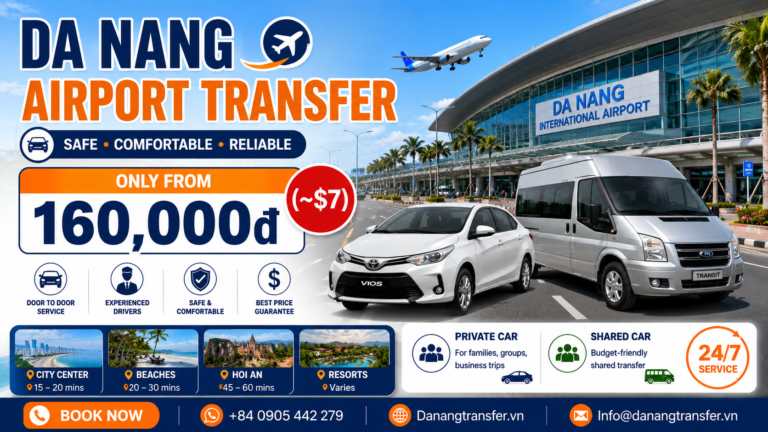 Da Nang Airport Transfer – Only from 160,000đ (~$7)