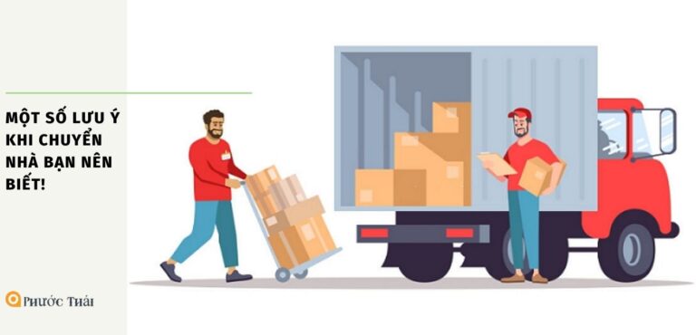Một số lưu ý khi chuyển nhà bạn nên biết!