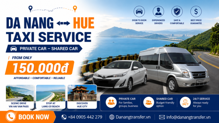 Cheap Taxi From Da Nang to Hue – Private & Shared Car