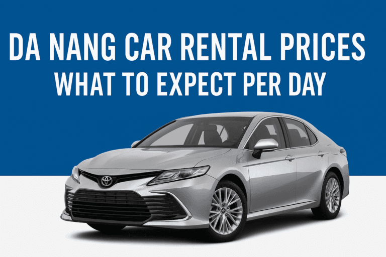 Da Nang Car Rental Prices: What to Expect Per Day?