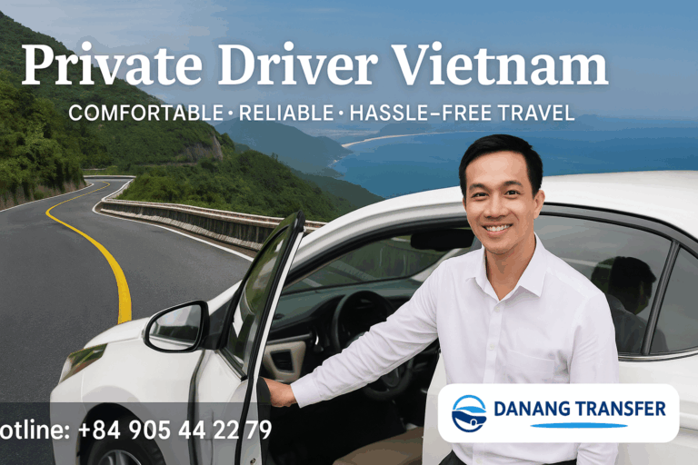 Private Driver Vietnam – Hire English-Speaking Driver & Car Service
