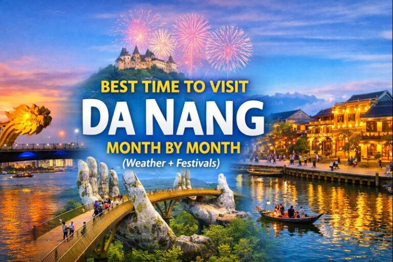 Best Time to Visit Da Nang Month-by-Month (Weather + Festivals)
