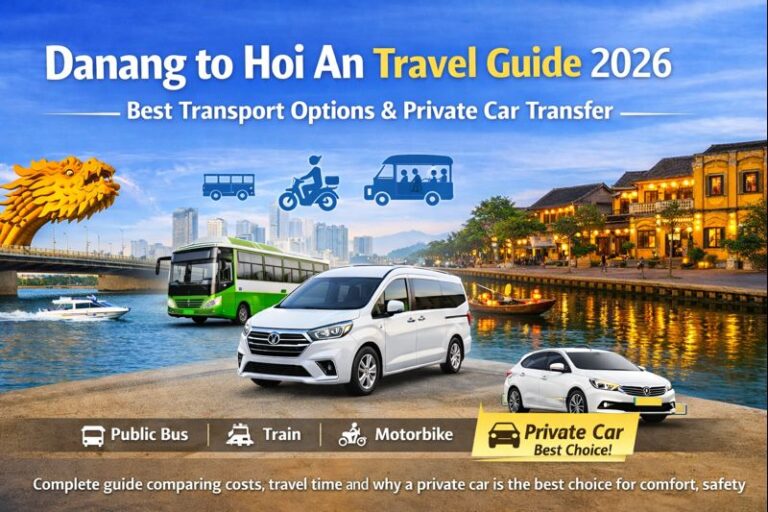 Danang to Hoi An Travel Guide 2026 – All Transport Options Compared