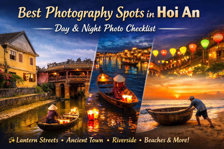 Best Photography Spots in Hoi An (Day & Night Checklist)