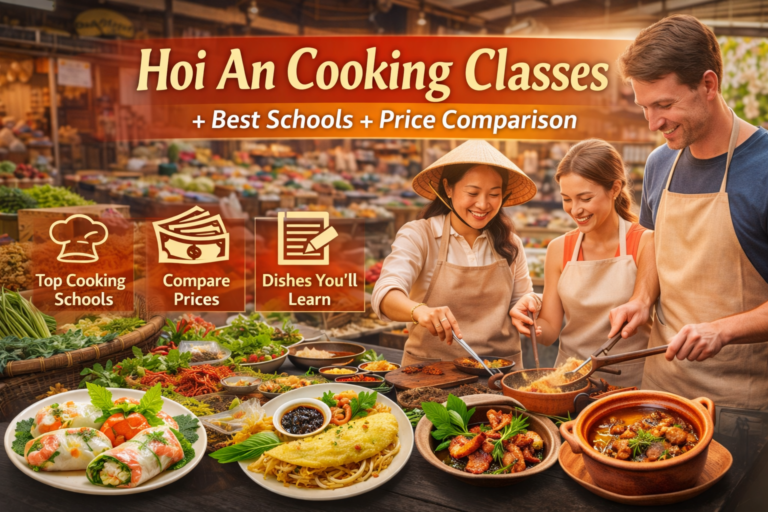 Hoi An Cooking Classes – Best Schools + Price Comparison (2026 Guide)