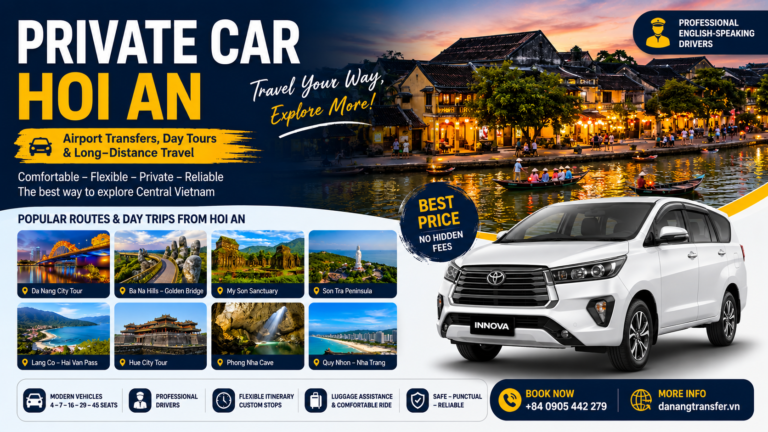 Private Car Hoi An – Airport Transfers, Day Tours & Pricing (2026 Guide)